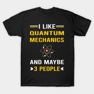 3 People Quantum Mechanics T-Shirt